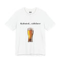 Hydrated... with Beer T-shirt — Rolig öl-t-shirt med tryck för ölälskare