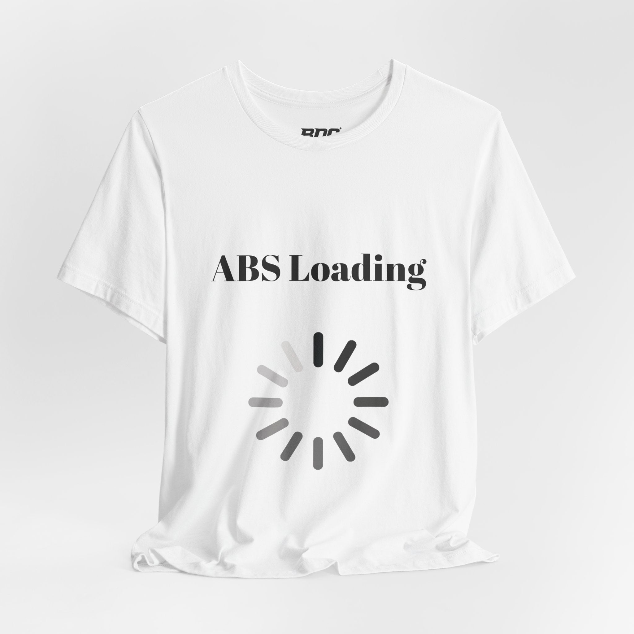 ABS Loading T-Shirt — Funny Fitness Gym Tee